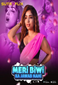 Meri Biwi Ka Jawab Nahi (E01-E04) SutraFlix Hot Web Series