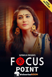 Focus Point (E01) SutraFlix Hot Web Series (2025)