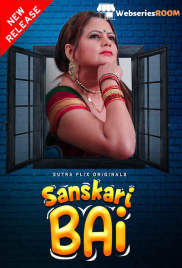 Sanskaari Bai (E01-E02) SutraFlix Hot Web Series (2025)