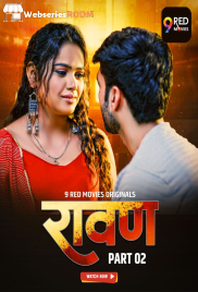 Ravan (E03-E04) 9RedMovies Hot Web Series (2025)