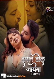 Imaan Dol Jayega (E09-E10) 9RedMovies Hot Web Series (2025)