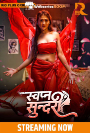 Swapna Sundariii (E01-E02) RioPlus Hot Web Series (2025)