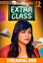 Extra Class (E01-E03) RioPlus Hot Web Series (2025)
