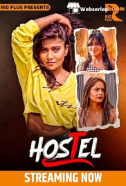 Hostel (E01-E02) RioPlus Hot Web Series (2025)