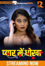 Pyar Main Dhokha (E01) RioPlus Hot Web Series (2025)