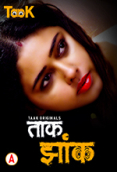 Taak Jhank (E01-E02) Taakcinema Hot Web Series