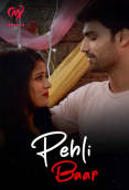 Pehli Baar (E01-E04) Makhan Hot Web Series