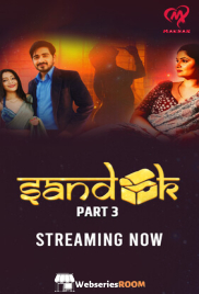 Sandook (E06-E07) Makhan Hot Web Series (2025)