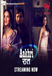 Aakhri Raat (E01-E03) Makhan Hot Web Series (2025)
