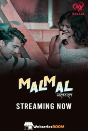 Malmal (E01-E04) Makhan Hot Web Series (2025)