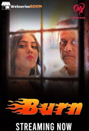 Burn (E01-E05) Makhan Hot Web Series (2025)