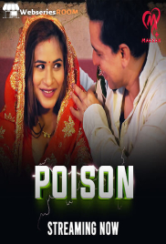 Poison (E01-E03) Makhan Hot Web Series (2025)