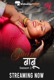Guard Babu Season 2 (E01-E04) Makhan Hot Web Series (2025)