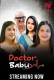 Doctor Babu (E01-E07) Makhan Hot Web Series