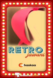 Retro Jawani oChaskaa Hot Short Film (2024)