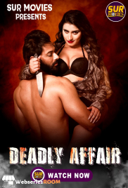Deadly Affair (E01-E02) SurMovies Hot Web Series (2025)