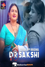 Dr Sakshi (E01-E02) TeFlix Hot Web Series (2025)