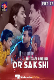 Dr Sakshi (E03-E04) TeFlix Hot Web Series (2025)