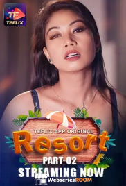 Resort (E03-E04) TeFlix Hot Web Series (2025)