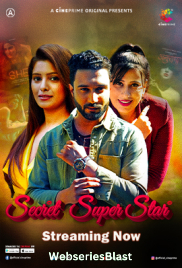 Secret SuperStar (E03-E04) Cineprime Hot Web Series (2023)