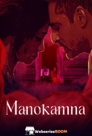 Manokamna Complete Gemplex Hot Web Series (2025)