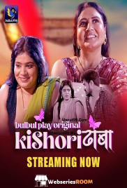 Kishori Dhaba (E01-E03) BulbulPlay Hot Web Series (2025)