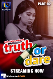 Truth or Dare (E03-E04) BulbulPlay Hot Web Series (2025)