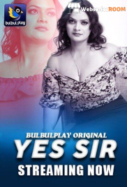 Yes Sir (Part 1) BulbulPlay Hot Web Series (2025)