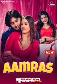 Aamras (E01-E03) Funtyy Hot Web Series (2025)