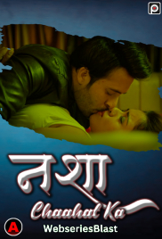 Nasha Chaahat Ka (E03) PrimeFlix Hot Web Series (2023)