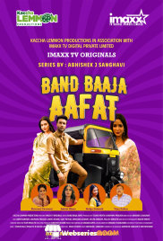 Band Baja Aafat (E01-E06) ImaxxTV Hot Web Series (2025)