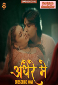 Andhere Mein (E02) Saathi Hot Web Series