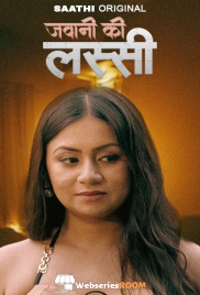 Jawani ki Lassi (E02) Saathi Hot Web Series (2025)