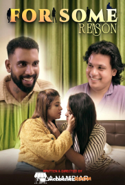 For Some Reason (E01) NMX Hot Web Series (2025)