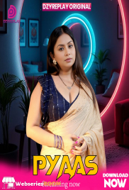 Pyaas (E05) Dzyreplay Hot Web Series (2026)