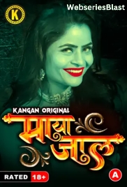 Mayajaal (Part 1) Kangan Hot Web Series (2023)