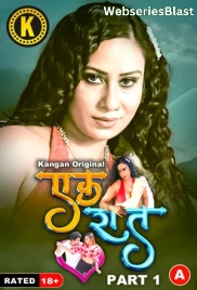 Ek Raat (Part 1) Kangan Hot Web Series (2024)