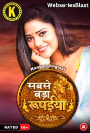Sabse Bada Rupaya (Part 1) Kangan Hot Web Series (2024)