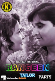 Rangeen Tailor (E07-E10) Kangan Hot Web Series (2025)