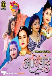 Ashirwad (Part 1) Kangan Hot Web Series (2025)