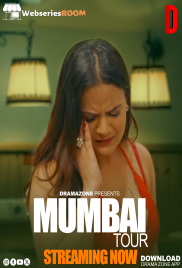 Mumbai Tour (E01-E02) DramaZone Hot Web Series (2026)