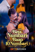 Beta Numbari Baap 10 Numbari (E01-E02) Akku Hot Web Series
