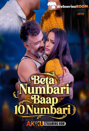Beta Numbari Baap 10 Numbari (E01-E02) Akku Hot Web Series (2026)