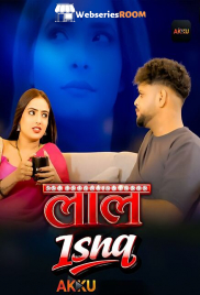 Laal Ishq (E01-E02) Akku Hot Web Series (2026)