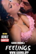 Feelings (E01) Kaama Hot Web Series