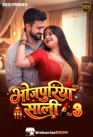 Bhojpuriya Saali (E03) Desiprime Hot Web Series (2026)