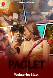 Paglet (E01-E03) PrimePlay Hot Web Series (2022)