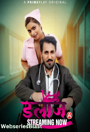Ilaaj (E01-E03) PrimePlay Hot Web Series (2023)