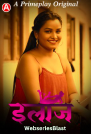 Ilaaj (E04-E08) PrimePlay Hot Web Series (2023)