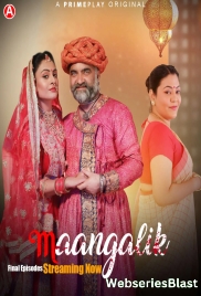 Maangalik (E05-E07) PrimePlay Hot Web Series (2023)